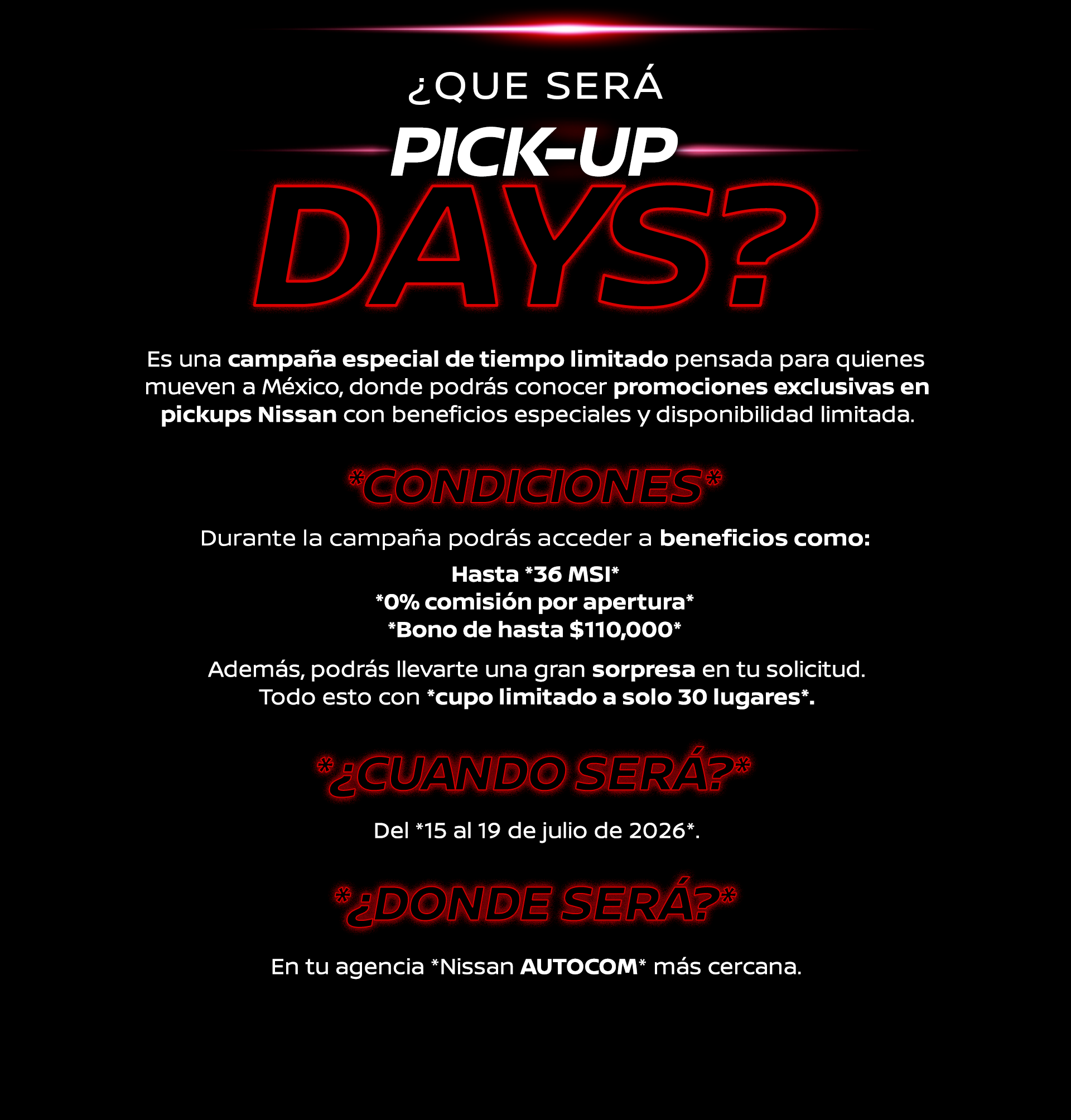 ¿Qué será Pick-Up Days? Campaña especial de tiempo limitado con promociones exclusivas en pickups Nissan, del 15 al 19 de julio de 2026 en tu agencia Nissan AUTOCOM más cercana